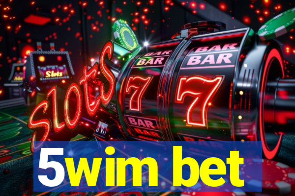 5wim bet